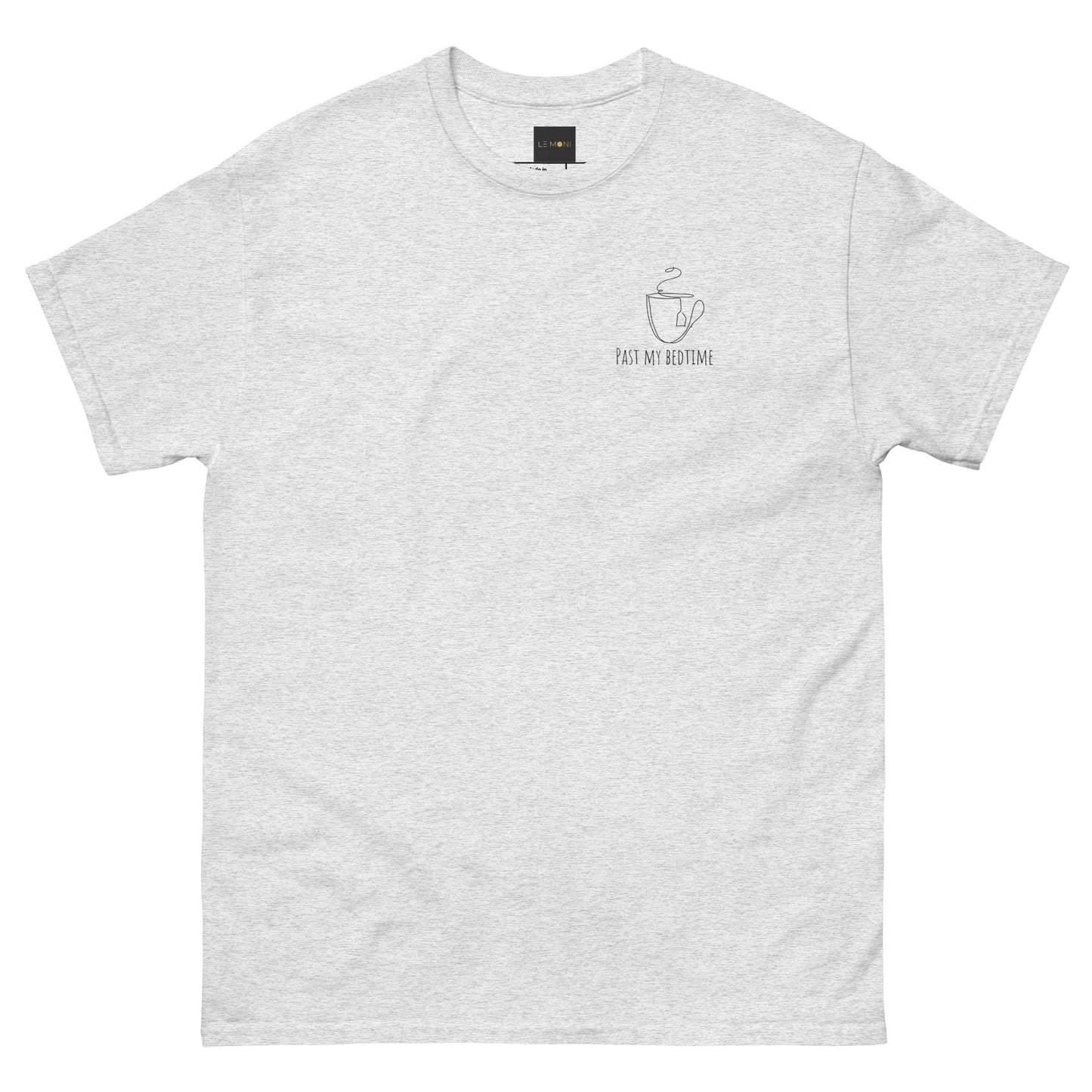 Statement Unisex T-Shirt - Past my Bedtime