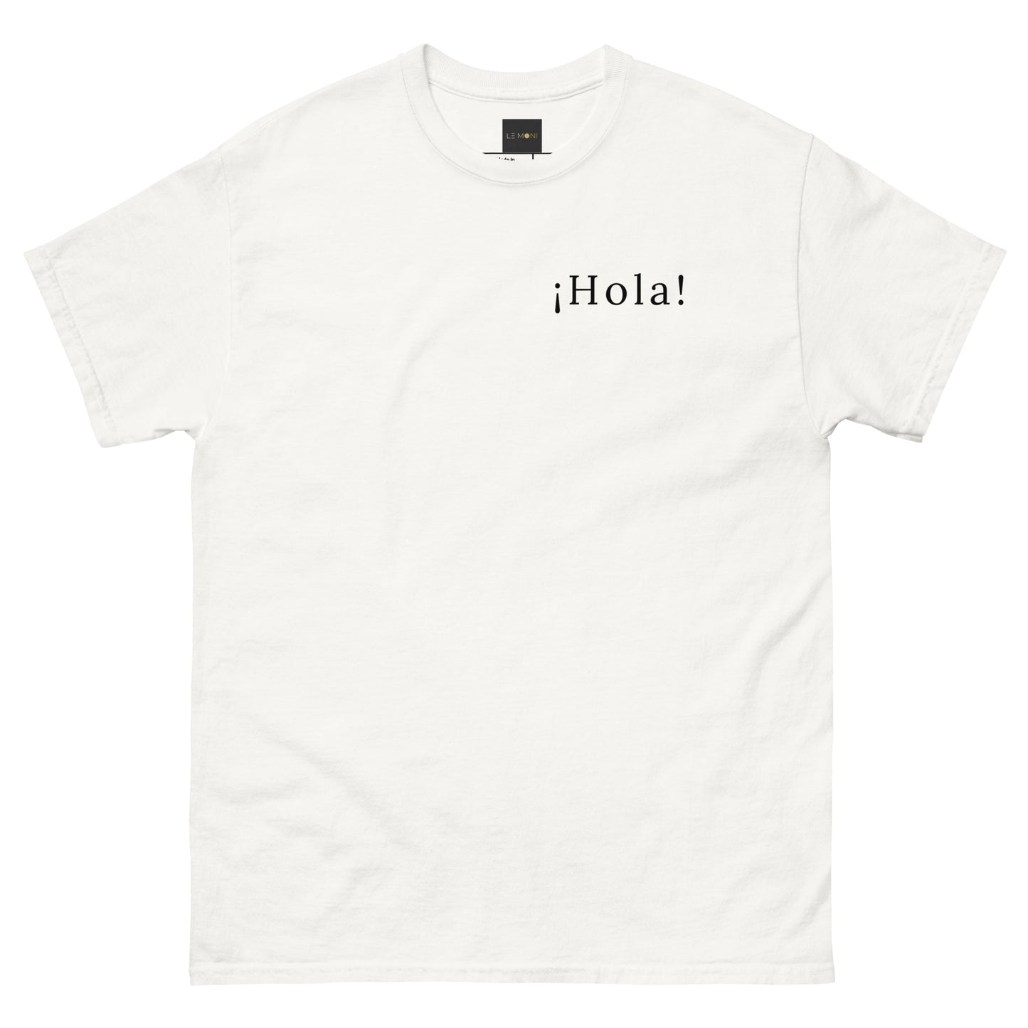Statement Unisex T-Shirt - ¡Hola!